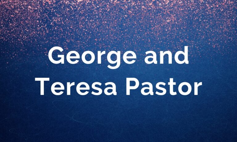 George and Teresa Pastor