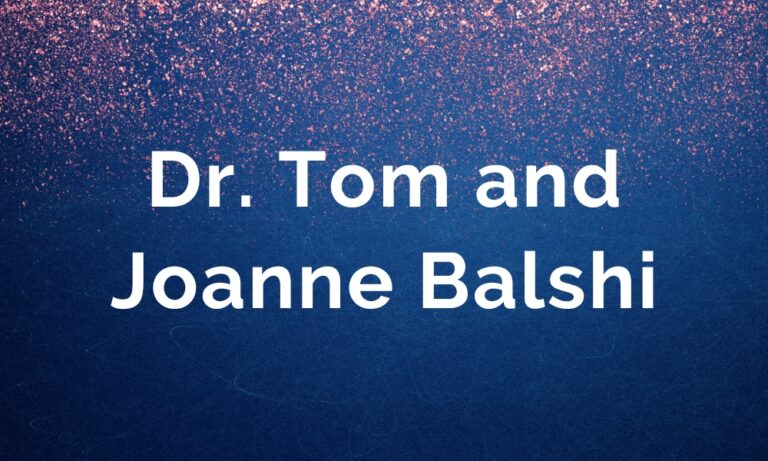 Dr. Tom and Joanne Balshi