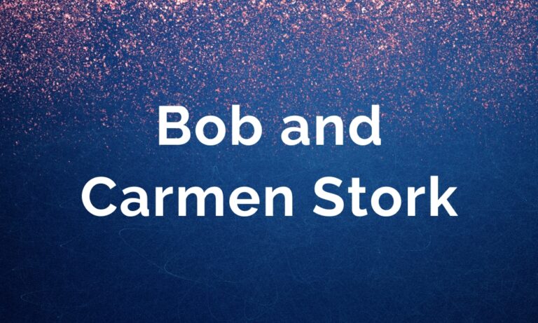 Bob and Carmen Stork
