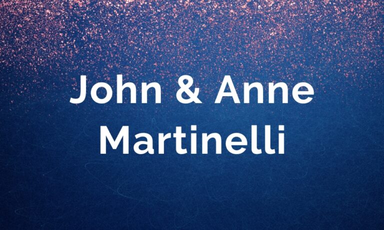 John & Anne Martinelli